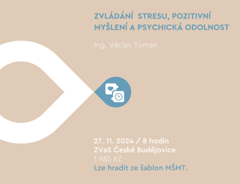 Zvládání stresu, pozitivní myšlení a psychická odolnost