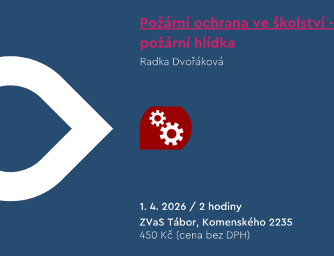 🔥 Požární ochrana ve školství – požární hlídka