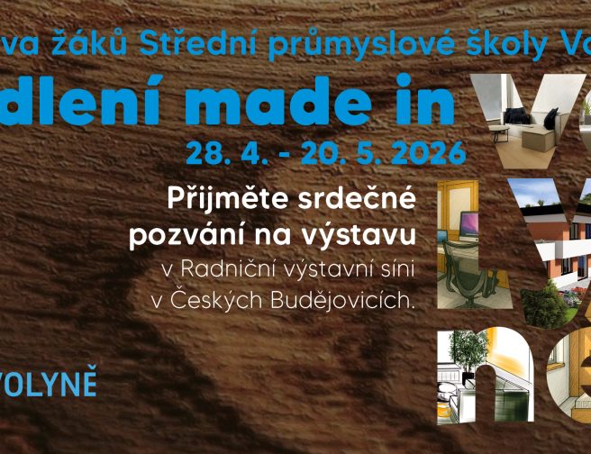 Bydlení made in Volyně: Studenti VOŠ a SPŠ Volyně vystavují své práce v Radniční síni v Českých Budějovicích