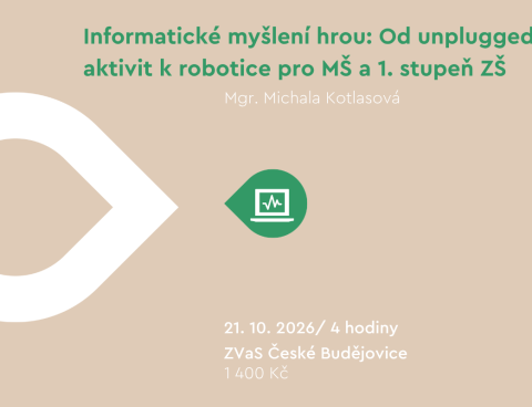 🤖 Informatické myšlení hrou: Od unplugged aktivit k robotice pro MŠ a 1. stupeň ZŠ (+ zapůjčení Bee-Bot do vaší školy)