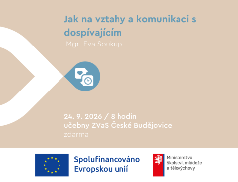 📣 Podpora pedagogických a didaktických kompetencí: Jak na vztahy a komunikaci s dospívajícím